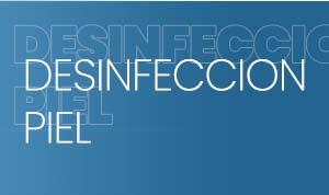 DESINFECCION PIEL