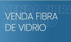 VENDA FIBRA DE VIDRIO