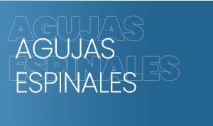 AGUJAS ESPINALES