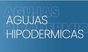 AGUJAS HIPODERMICAS