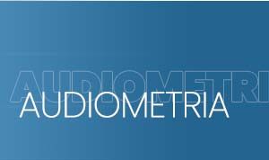 AUDIOMETRIA