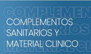 COMPLEMENTOS SANITARIOS Y MATERIAL CLINICO